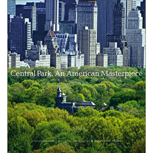 Central Park, An American Masterpiece