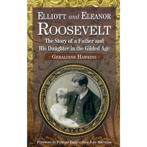 Elliott and Eleanor Roosevelt
