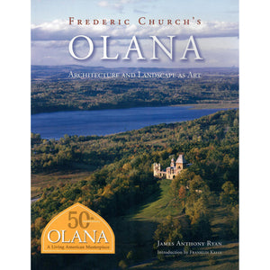 Frederic Church's Olana: Architecture and Landscape as Art