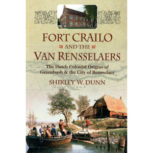 Fort Crailo and the Van Rensselaers