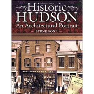 Historic Hudson: An Architectural Portrait