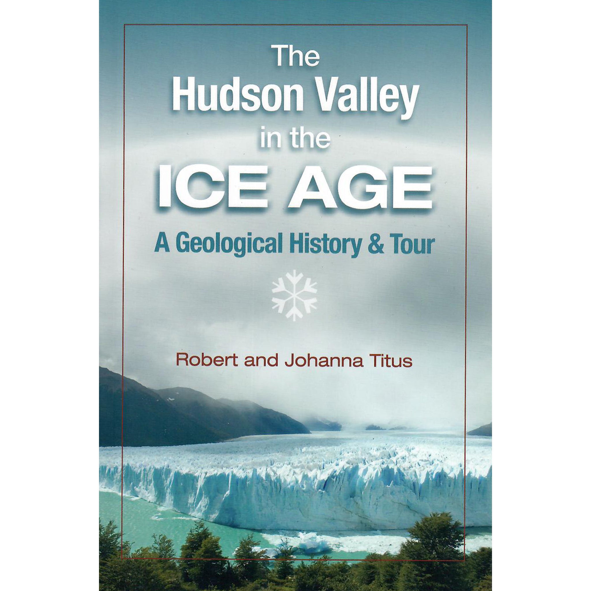 The Hudson Valley in the Ice Age