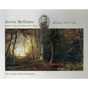 Jervis McEntee: Kingston's Artist of the Hudson River School
