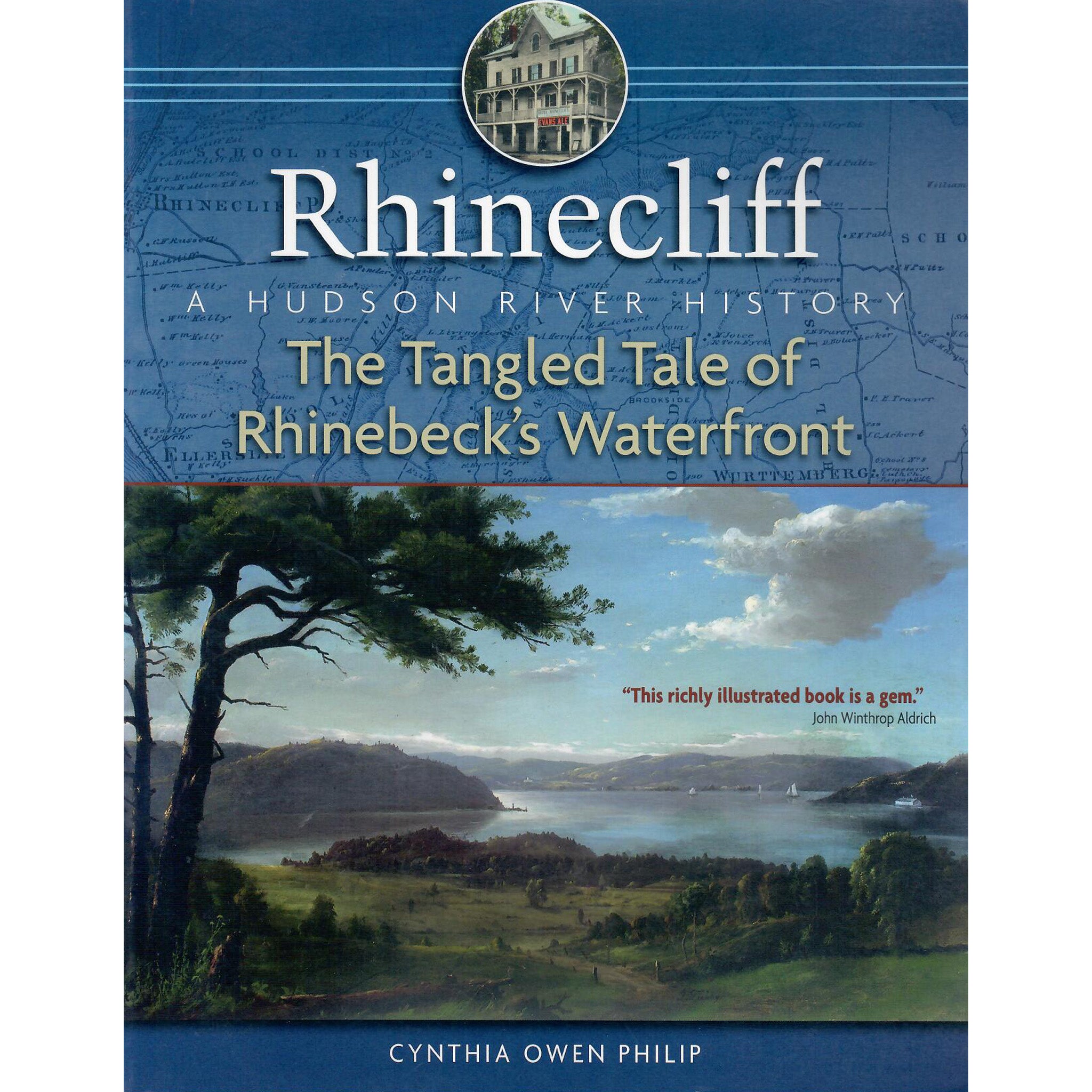 Rhinecliff: A Hudson River History